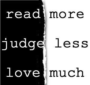 read more_judge less